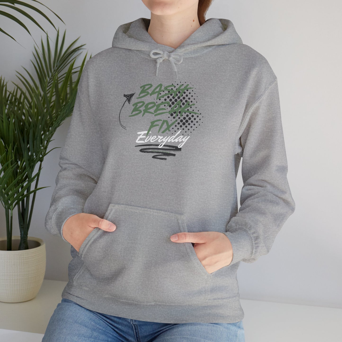 Hooded Sweatshirt - Bash Break Fix Everyday