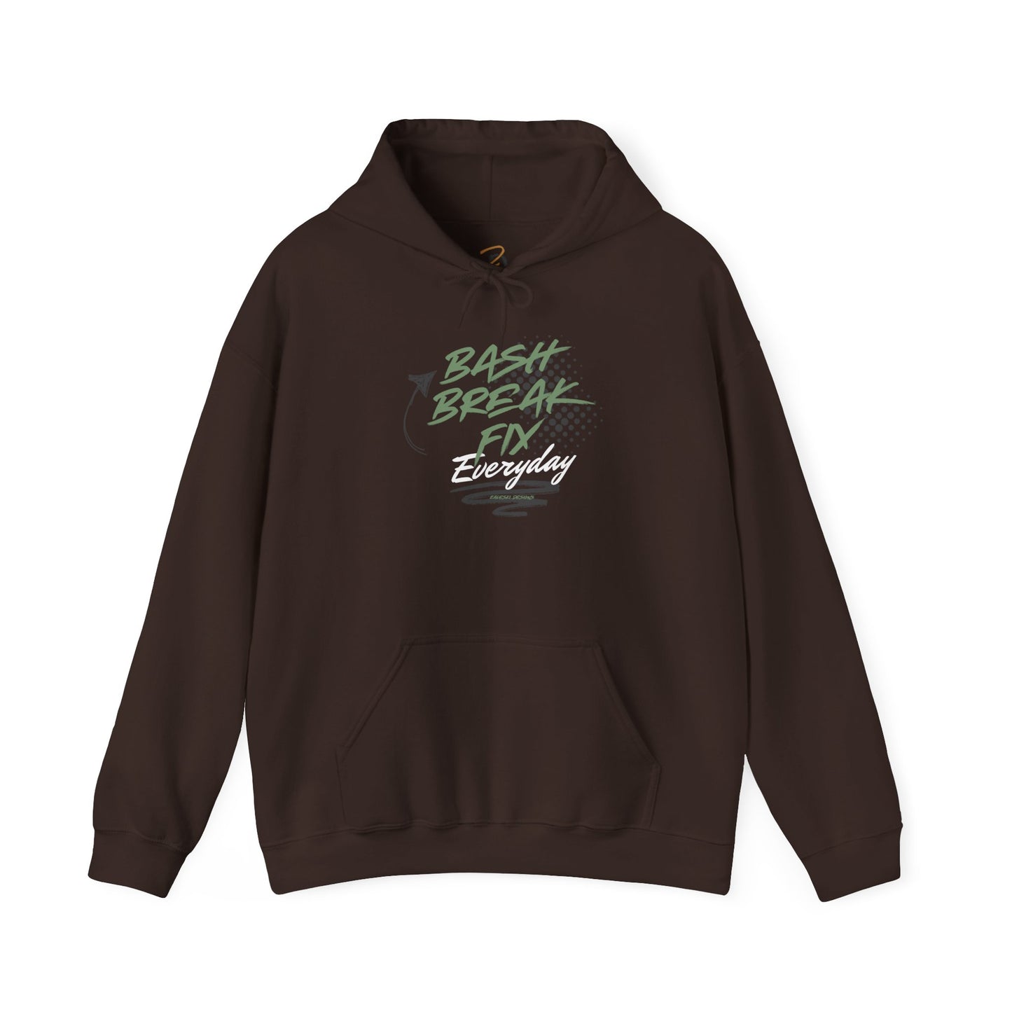 Hooded Sweatshirt - Bash Break Fix Everyday